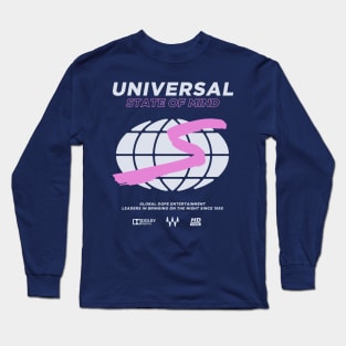 UNIVERSAL STATE OF MIND Long Sleeve T-Shirt